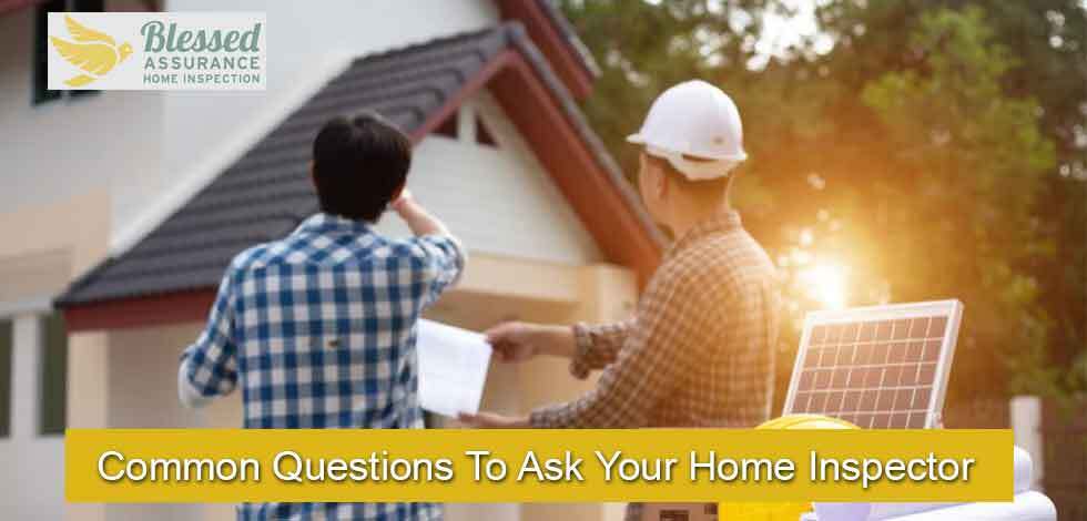 Common-Questions-To-Ask-Your-Home-Inspector(1)
